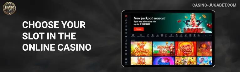 Choose Your Slot in the Online Casino Jugabet